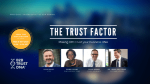 The Trust Factor - Making B2B Trust Your Business DNA