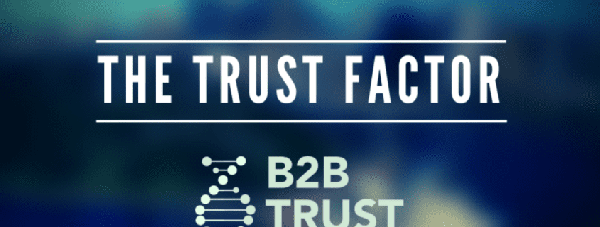 The Trust Factor - Making Trust your Business DNA