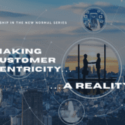 Making Customer Centricity a Reality