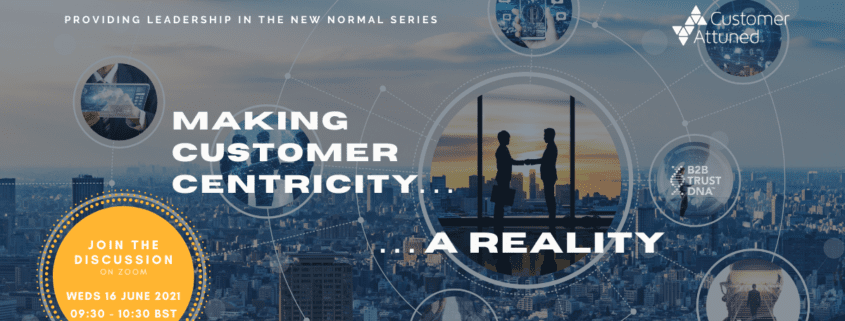 Making Customer Centricity a Reality