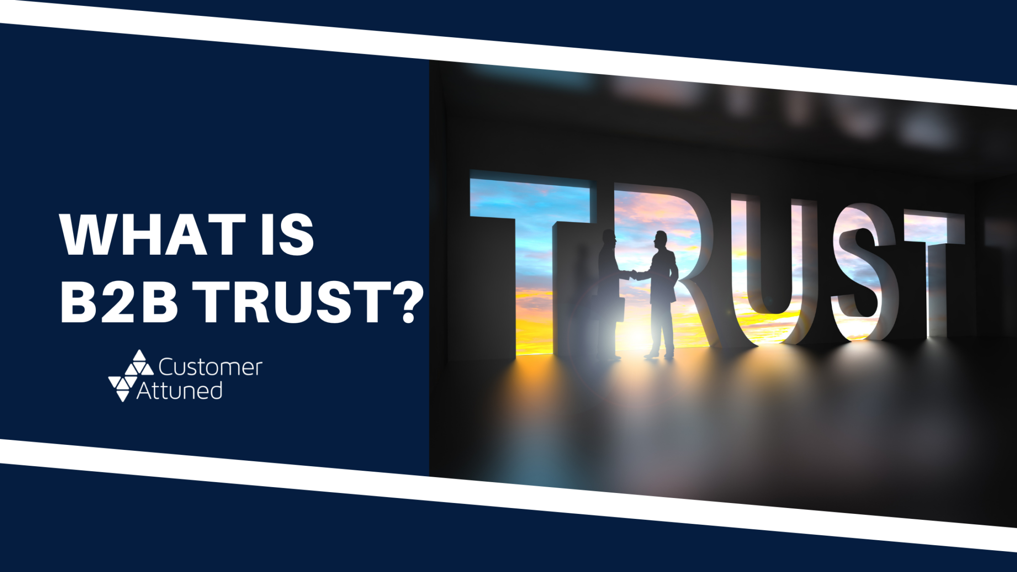 What Is B2B Trust - Customer Attuned