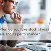 Take stock of business performance