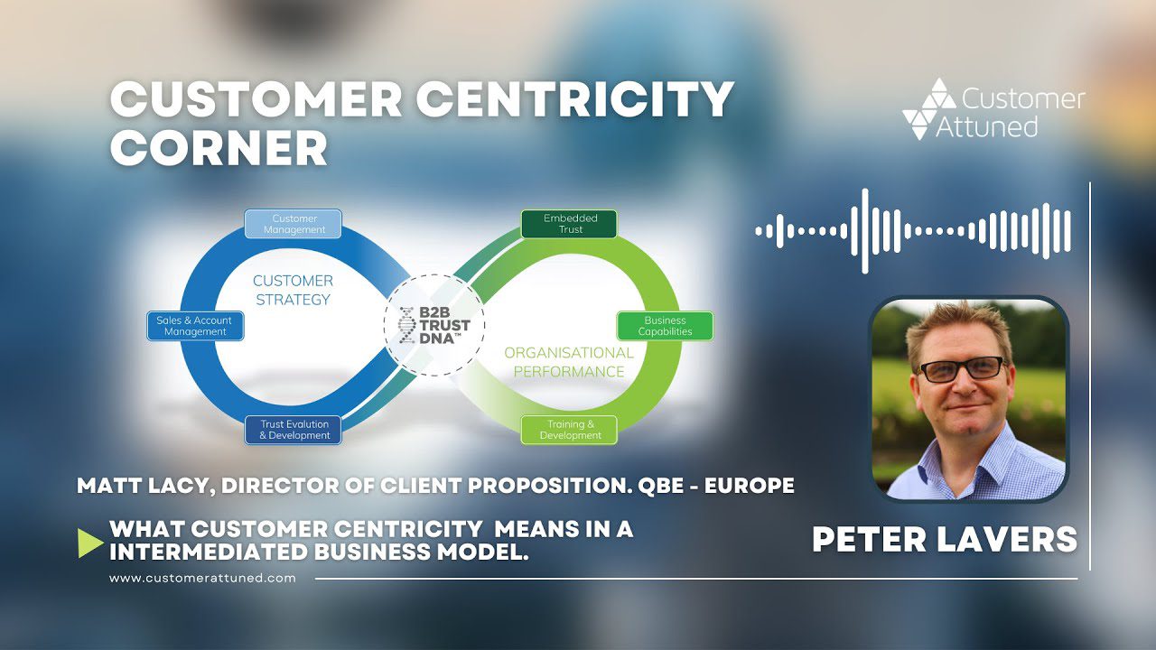 Customer Centricity Corner With Peter Lavers - What Customer Centricity ...