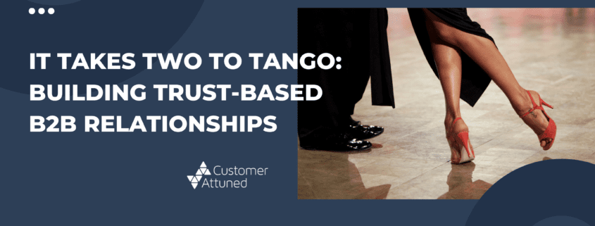 Title graphic that reads "It takes two to tango: building trust-based B2B relationships". The image includes a photo of lower legs dancing a tango.